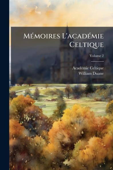 MÃ©moires L'acadÃ©mie Celtique