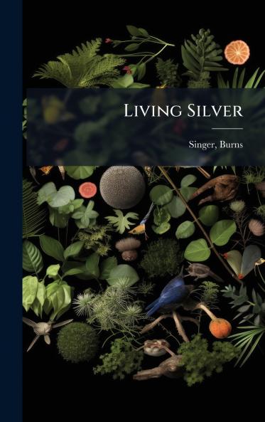 Living Silver