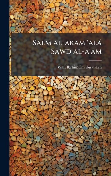 Salm al-akam 'alÃ¡ Sawd al-a'am