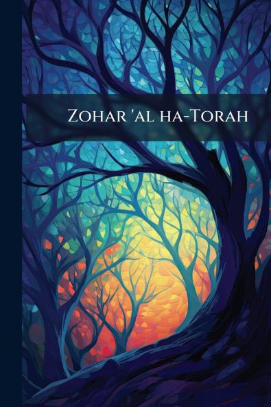 Zohar 'al ha-Torah