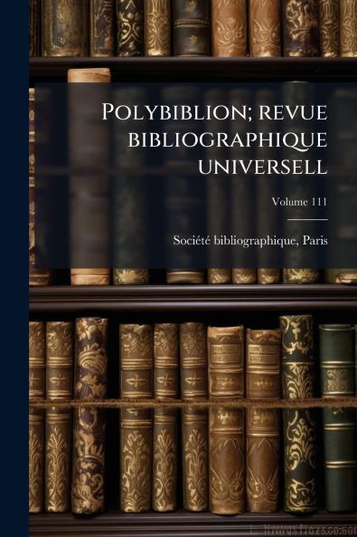 Polybiblion; revue bibliographique universell