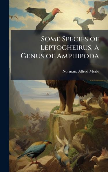 Some Species of Leptocheirus a Genus of Amphipoda