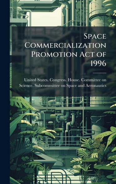 Space Commercialization Promotion Act of 1996