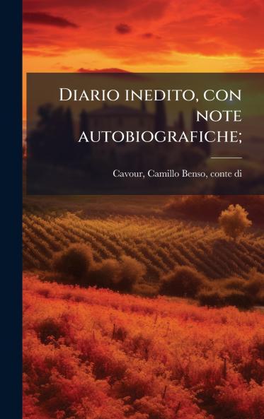 Diario inedito con note autobiografiche;