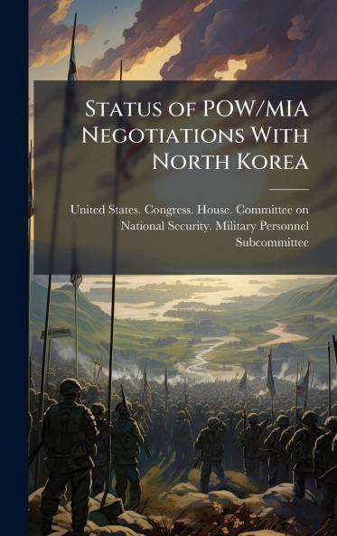 Status of POW/MIA Negotiations With North Korea