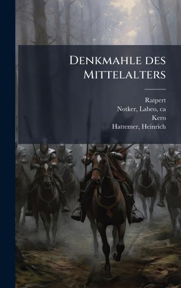 Denkmahle des Mittelalters