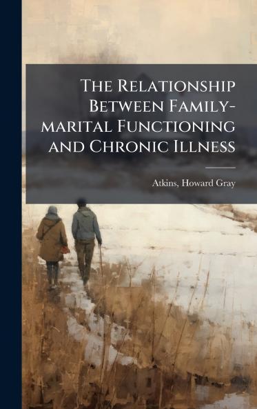 The Relationship Between Family-marital Functioning and Chronic Illness
