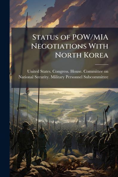 Status of POW/MIA Negotiations With North Korea