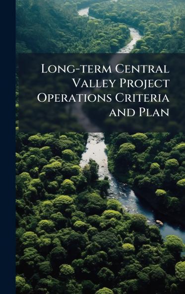 Long-term Central Valley Project Operations Criteria and Plan