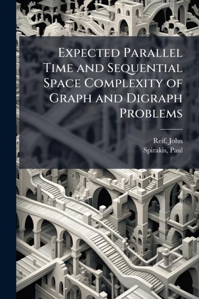 Expected Parallel Time and Sequential Space Complexity of Graph and Digraph Problems