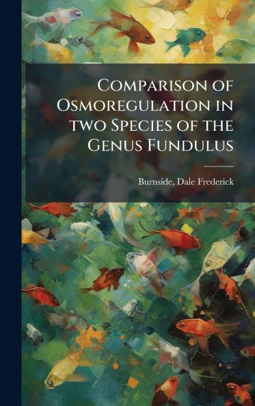Comparison of Osmoregulation in two Species of the Genus Fundulus