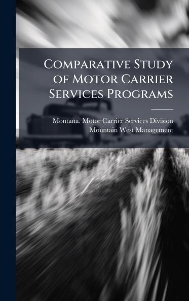 Comparative Study of Motor Carrier Services Programs