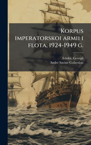 Korpus imperatorskoi armii i flota 1924-1949 g.