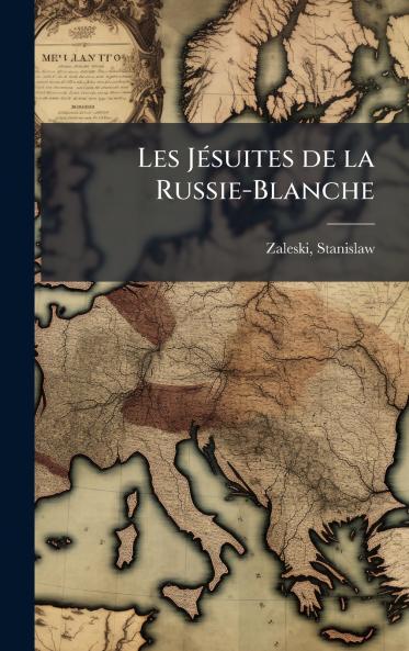 Les JÃ©suites de la Russie-Blanche