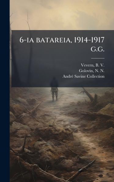 6-ia batareia 1914-1917 g.g.
