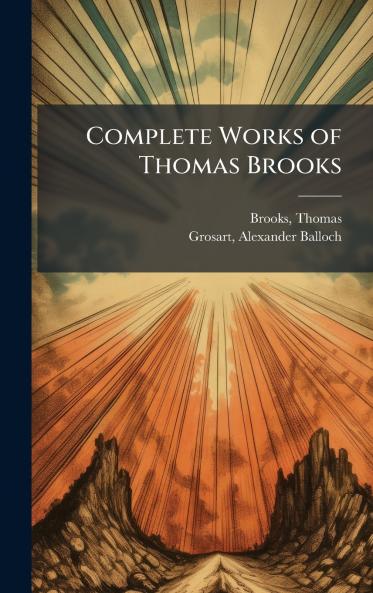 Complete Works of Thomas Brooks