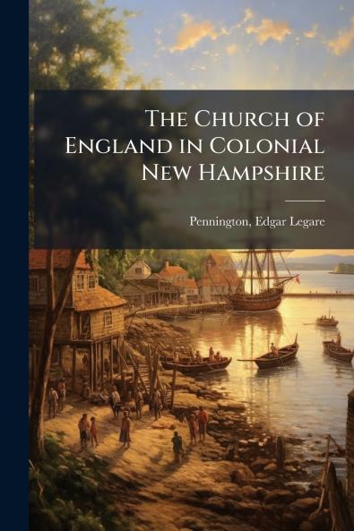 The Church of England in Colonial New Hampshire