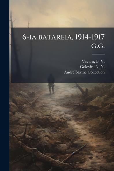 6-ia batareia 1914-1917 g.g.