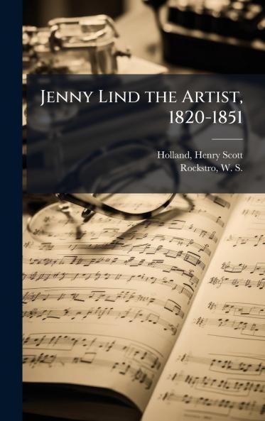 Jenny Lind the Artist 1820-1851