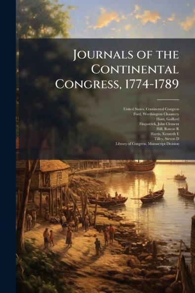 Journals of the Continental Congress 1774-1789