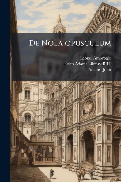 De Nola opusculum