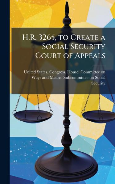 H.R. 3265 to Create a Social Security Court of Appeals