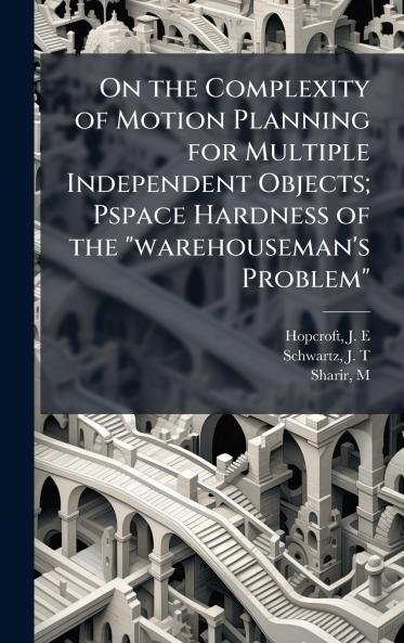 On the Complexity of Motion Planning for Multiple Independent Objects; Pspace Hardness of the warehouseman's Problem