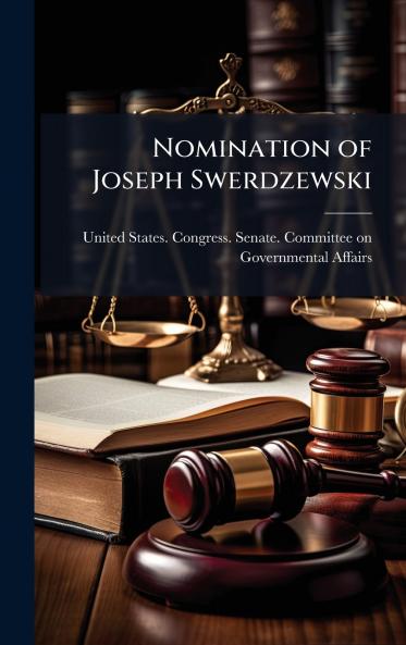 Nomination of Joseph Swerdzewski
