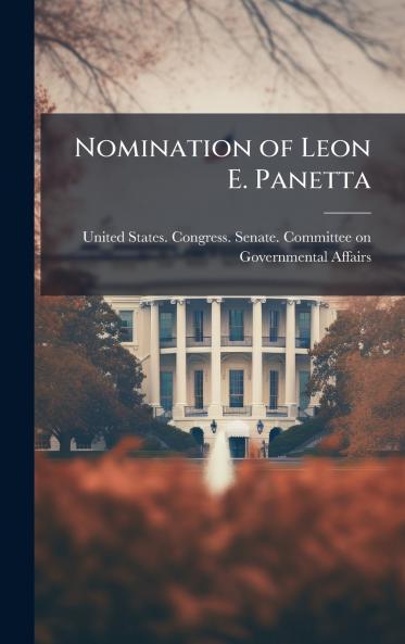 Nomination of Leon E. Panetta