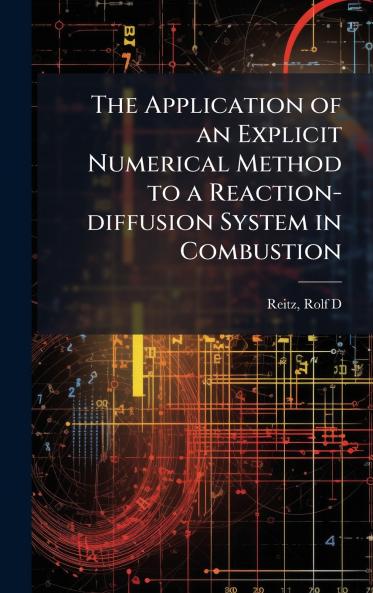 The Application of an Explicit Numerical Method to a Reaction-diffusion System in Combustion