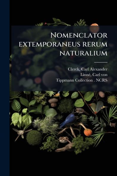 Nomenclator extemporaneus rerum naturalium