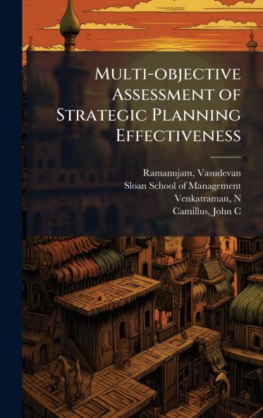 Multi-objective Assessment of Strategic Planning Effectiveness