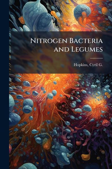 Nitrogen Bacteria and Legumes
