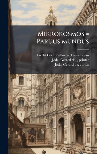 Mikrokosmos = Paruus mundus
