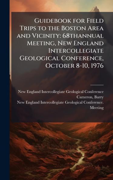 Guidebook for Field Trips to the Boston Area and Vicinity