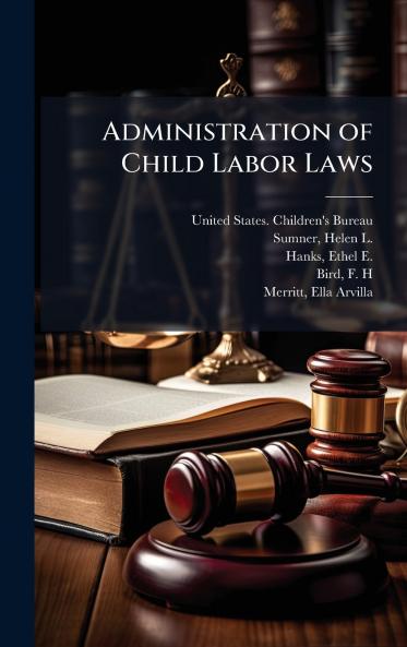 Administration of Child Labor Laws