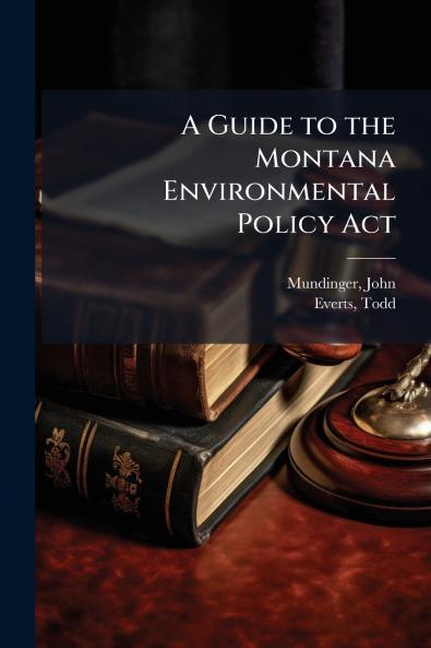 A Guide to the Montana Environmental Policy Act