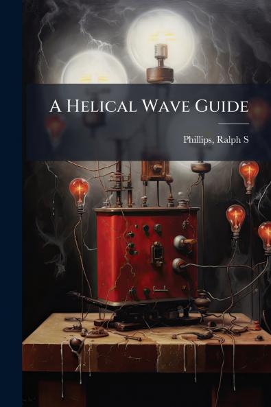 A Helical Wave Guide