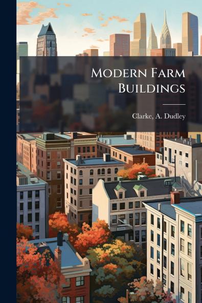 Modern Farm Buildings