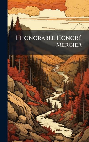 L'honorable HonorÃ© Mercier