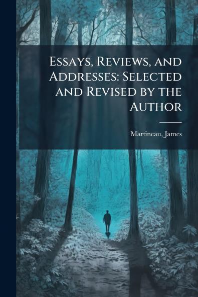 Essays Reviews and Addresses