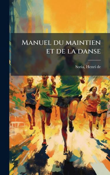 Manuel du maintien et de la danse