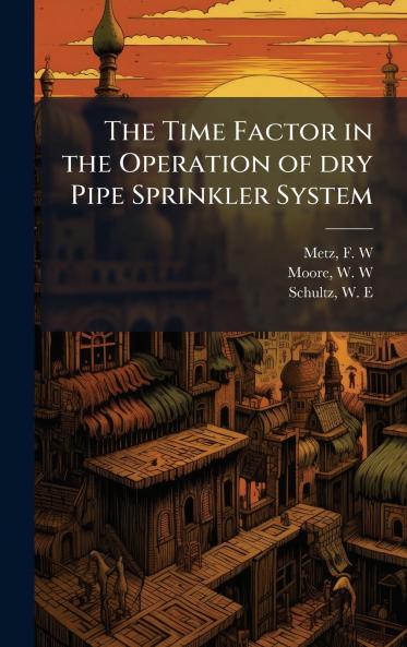 The Time Factor in the Operation of dry Pipe Sprinkler System