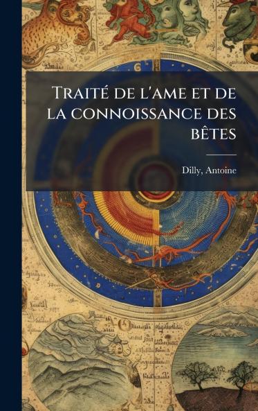 TraitÃ© de l'ame et de la connoissance des bÃªtes