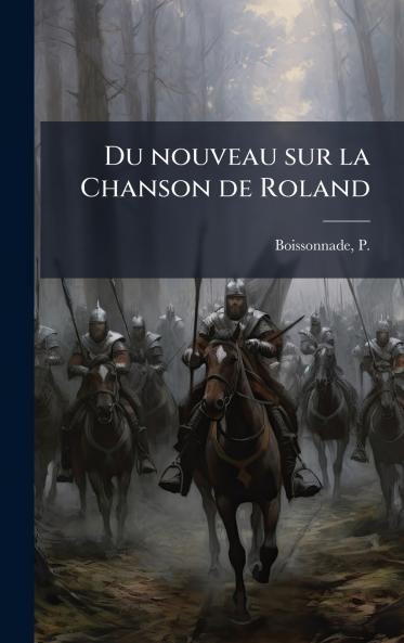 Du nouveau sur la Chanson de Roland