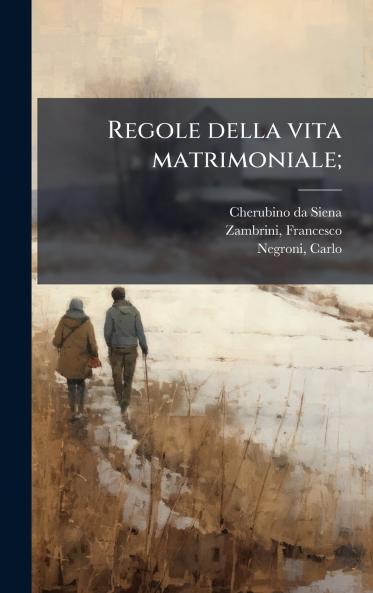Regole della vita matrimoniale;