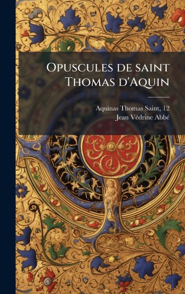Opuscules de saint Thomas d'Aquin