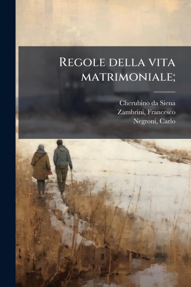 Regole della vita matrimoniale;