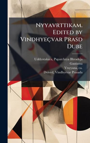 Nyyavrttikam. Edited by VindhyeÃ§var Prasd Dube