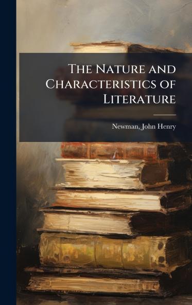 The Nature and Characteristics of Literature